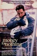 Nesze semmi, fogd meg jól (Money for Nothing) 1993.