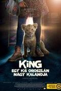 King - Egy kis oroszlán nagy kalandja (King) 2022.
