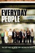 Fekete hétköznapok (Everyday People) 2004.