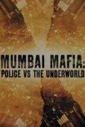 A mumbai maffia: A rendőrség az alvilág ellen (Mumbai Mafia: Police vs the Underworld) 2023.