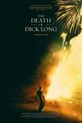 Dick Long halála (The Death of Dick Long) 2019.