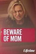 Óvakodj az anyámtól (Beware of Mom) 2020.