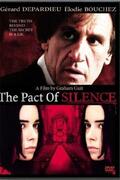 Hallgatási fogadalom (Le Pacte du silence) 2003.