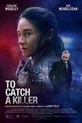 A To Catch a Killer (2023)
