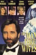 A férfi, akinek három élete volt (The Man with Three Wives) 1993.