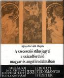A szecesszió stílusjegyei a századforduló magyar és angol irodalmában